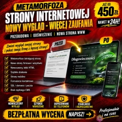 Metamorfoza strony WWW | Przebudowa | Odświeżenie | Modernizacja | Lifting | Nowa strona HTML | od 450 zł w 24h
